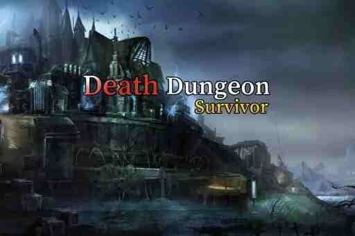 DEATH DUNGEON - SURVIVOR