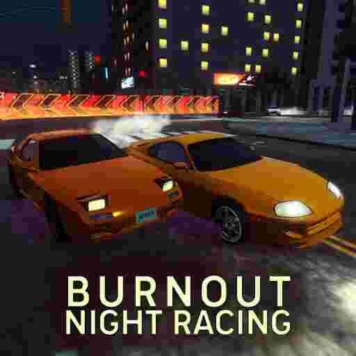 BURNOUT NIGHT RACING